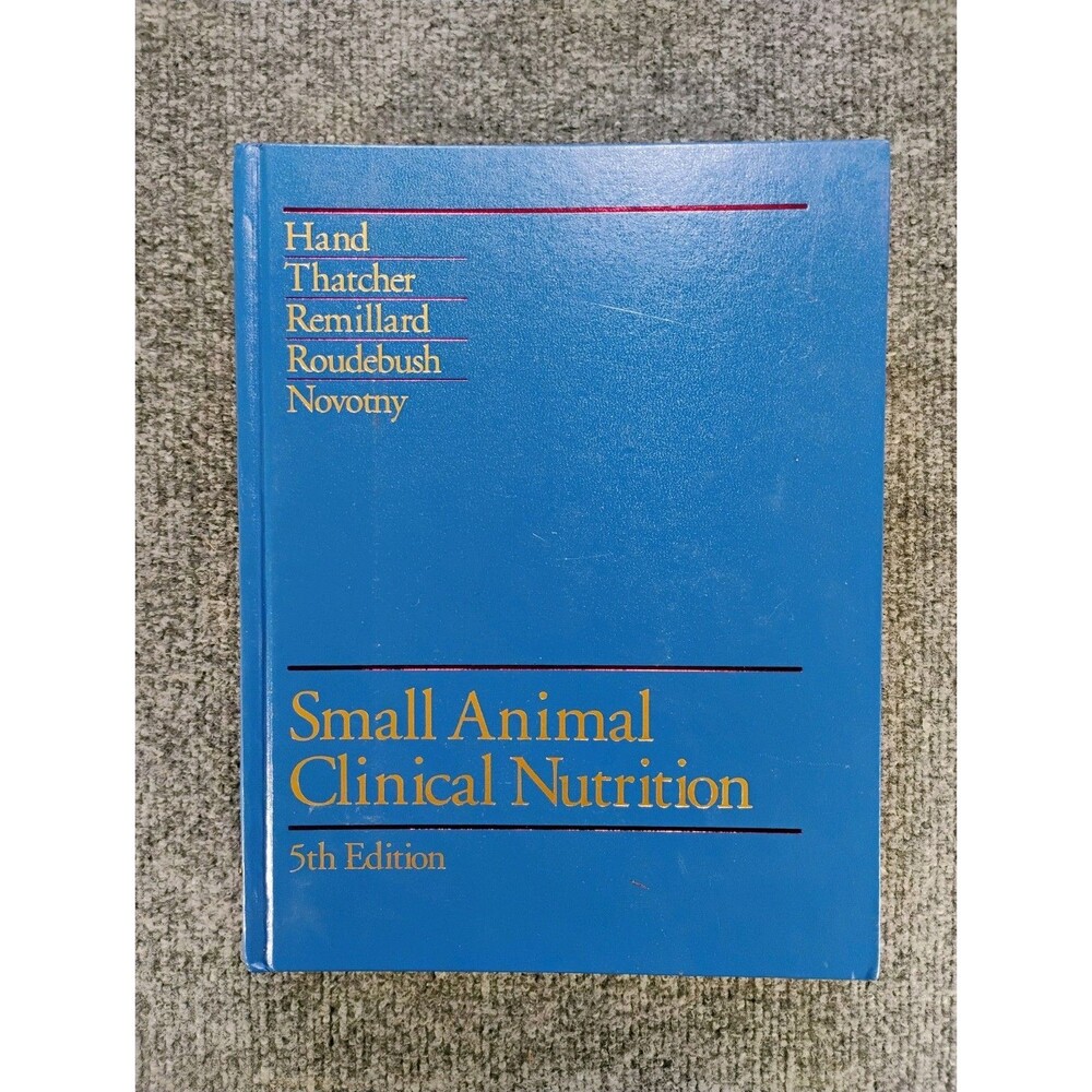 Small Animal Clinical Nutrition 5th Edition Hand Thatcher Hardcover Vet Textbook